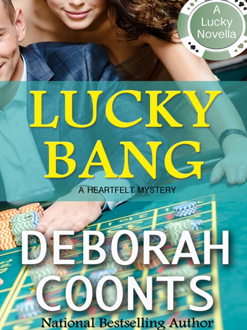Title details for Lucky Bang by Deborah Coonts - Wait list